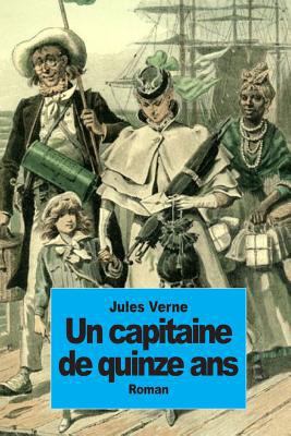 Un capitaine de quinze ans [French] 1502328747 Book Cover