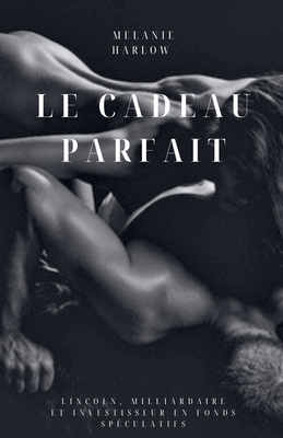 Le cadeau parfait [French] B0FD2QL7ML Book Cover