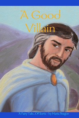 A Good Villain 1435739515 Book Cover