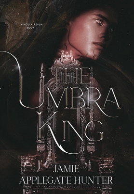 The Umbra King (Special Edition Hardcover) 1959285521 Book Cover