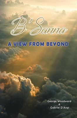 B'Sanna: A View from Beyond 1460007816 Book Cover