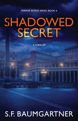 Shadowed Secret (A Thriller) B0F5JTKVP9 Book Cover