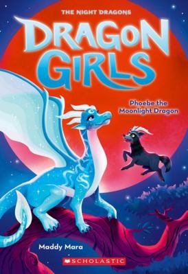 Phoebe the Moonlight Dragon (Dragon Girls 8) 1761291750 Book Cover
