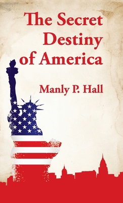 Secret Destiny of America Hardcover 1639233768 Book Cover