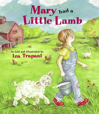 Mary Had a Little Lamb 1580890326 Book Cover