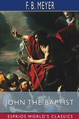 John the Baptist (Esprios Classics)            Book Cover
