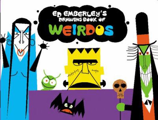 Ed Emberley's Drawing Book of Weirdos 061352750X Book Cover