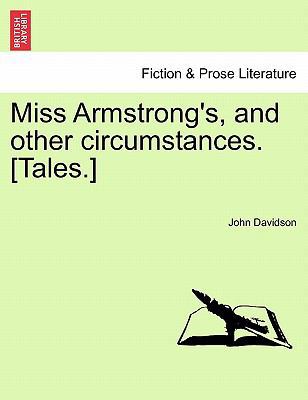 Miss Armstrong's, and Other Circumstances. [Tal... 1241205752 Book Cover