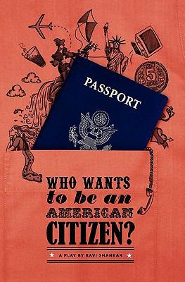 Who wants to be an American citizen? 1451588550 Book Cover