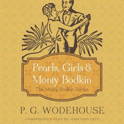 Pearls, Girls & Monty Bodkin: The Monty Bodkin ... 1482101653 Book Cover