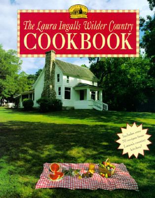 The Laura Ingalls Wilder Country Cookbook 0064461963 Book Cover