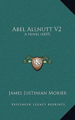 Abel Allnutt V2: A Novel (1837) 1164720937 Book Cover