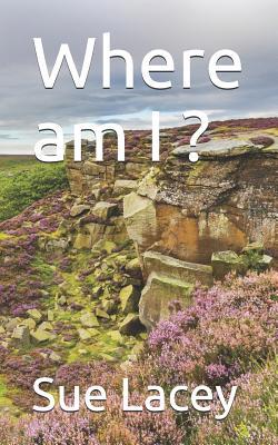 Where am I ? 1097940764 Book Cover
