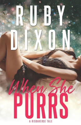 When She Purrs: A Risdaverse Tale (Sci-Fi Alien... B08B2M4Z7Y Book Cover