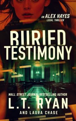 Buried Testimony (Alex Hayes Legal Thrillers) 1685334199 Book Cover