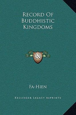 Record Of Buddhistic Kingdoms 1169255701 Book Cover