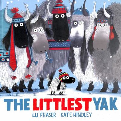 The Littlest Yak: The perfect book to snuggle u... 1471182614 Book Cover
