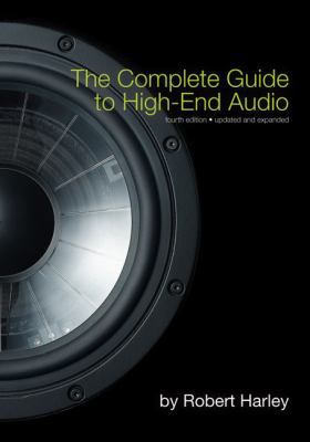 The Complete Guide to High-End Audio 0978649311 Book Cover