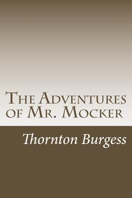 The Adventures of Mr. Mocker 149959397X Book Cover