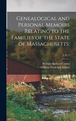 Genealogical and Personal Memoirs Relating to t... 1013954556 Book Cover