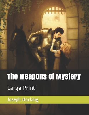 The Weapons of Mystery: Large Print B0857BHWFN Book Cover