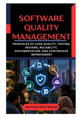Software Quality Management: Principles of Code... B0HK553MYJ Book Cover