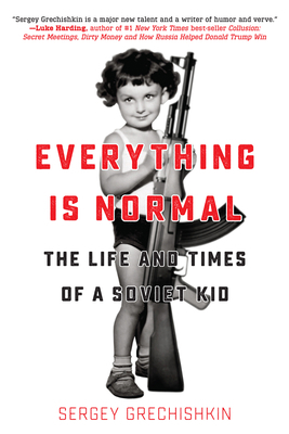 Everything Is Normal: The Life and Times of a S... 1942645902 Book Cover