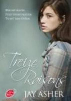 Treize Raisons [French] 2013233965 Book Cover