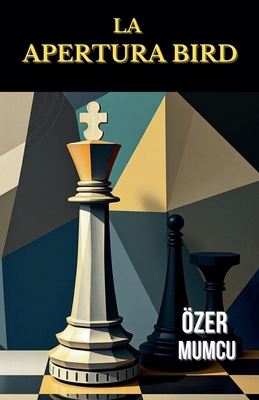 La Apertura Bird [Spanish] B0DL7W2JH9 Book Cover