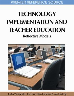 Technology Implementation and Teacher Education... 1615208976 Book Cover