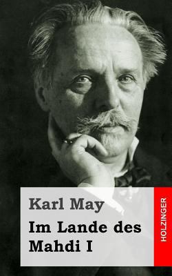 Im Lande des Mahdi I [German] 1484105397 Book Cover