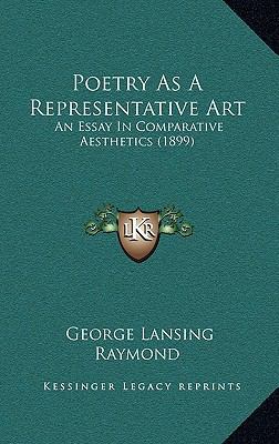 Poetry as a Representative Art: An Essay in Com... 1165044846 Book Cover