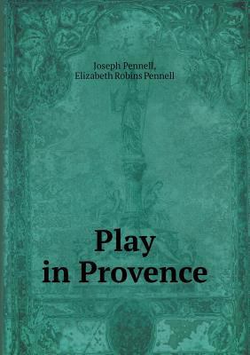 Play in Provence 5518461038 Book Cover