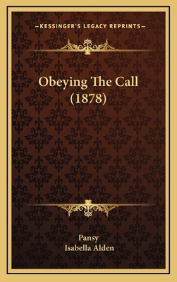 Obeying the Call (1878) 116501307X Book Cover