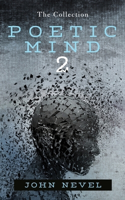 Poetic Mind 2: The Collection B0GSKK2TWC Book Cover