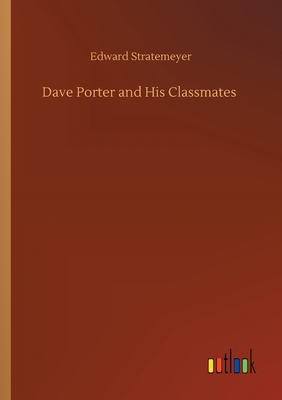 Dave Porter and His Classmates 3752431873 Book Cover