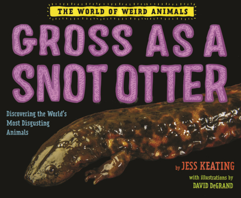 Gross as a Snot Otter B0GN12TVXB Book Cover