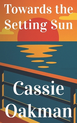 Towards the Setting Sun B0F8VJL888 Book Cover
