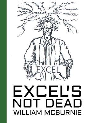 Excel's Not Dead 1803819758 Book Cover