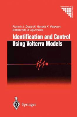 Identification and Control Using Volterra Models 1447110633 Book Cover