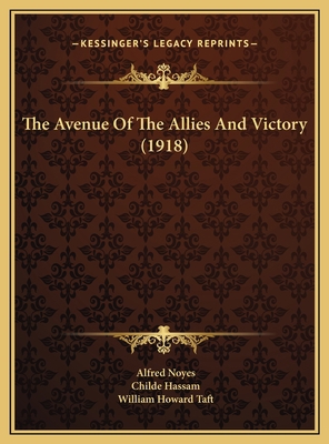 The Avenue Of The Allies And Victory (1918) 1169435319 Book Cover