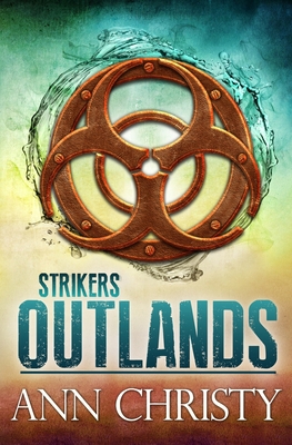 Strikers: Outlands 1697880002 Book Cover