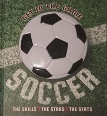 Get in the Game Soccer 133822705X Book Cover