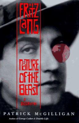 Fritz Lang: The Nature of the Beast 0312132476 Book Cover