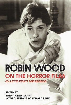 Robin Wood on the Horror Film: Collected Essays... 0814345239 Book Cover