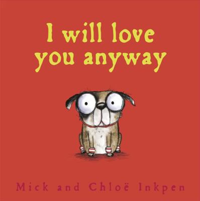 Fred: I Will Love You Anyway 1444924575 Book Cover