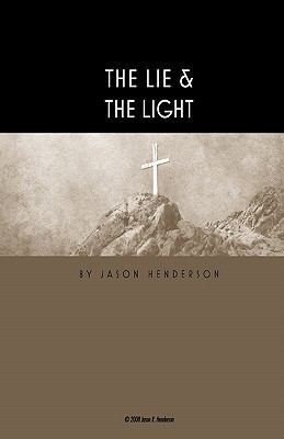 The Lie & the Light: There Is a Lie Hidden in t... 143824276X Book Cover