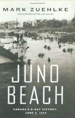 Juno Beach: Canada's D-Day Victory-- June 6, 1944 1553650506 Book Cover