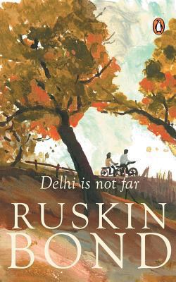 Delhi Is Not Far 0143436015 Book Cover
