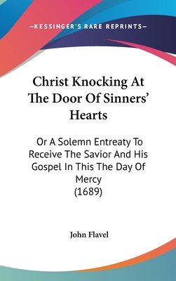 Christ Knocking At The Door Of Sinners' Hearts:... 1104706466 Book Cover